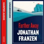 Farther Away - Franzen Jonathan, Scott Shepherd Jonathan Franzen and – Hledejceny.cz