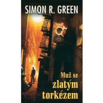 Muž se zlatým torkézem 1 - Simon R. Green