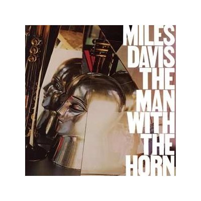 Miles Davis - The Man With The Horn LP – Zbozi.Blesk.cz
