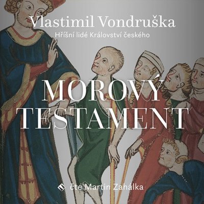 Morový testament - Hříšní lidé Království českého - Vondruška - Zahálka Martin – Zboží Mobilmania