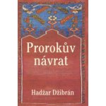 Prorokův návrat - Džibrán Hadžar – Hledejceny.cz