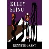 Kniha Kulty stínu - Grant Kenneth