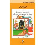 Lidi aneb Cestování je série omylů, ale jeden je zajímavější než druhý -- 3.díl - Milena Holcová, Adolf Born – Hledejceny.cz