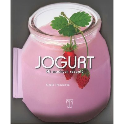 Jogurt - 50 snadných receptů