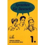 Sprechen Sie Deutsch? pro zdravotnické obory 1.díl kniha pro - Dusilová, Kolocová – Zbozi.Blesk.cz