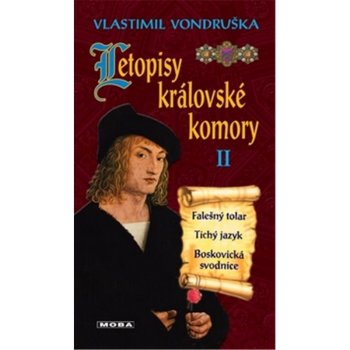 Letopisy královské komory II. - Falešný tolar / Tichý jazyk ...