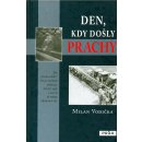 Den, kdy došly prachy