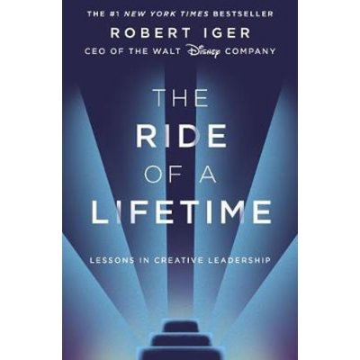 The Ride of a Lifetime - Robert Iger – Sleviste.cz