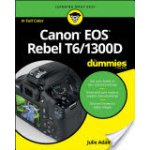 Canon EOS Rebel T6/1300D For Dummies – Hledejceny.cz