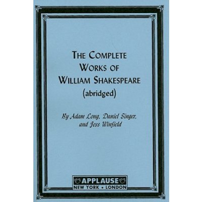 The Compleat Works of Willm Shkspr Abridged - Acting Edition Long AdamPaperback – Zbozi.Blesk.cz