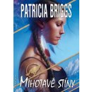 Mihotavé stíny - Patricia Briggs