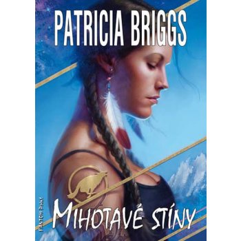 Mihotavé stíny - Patricia Briggs