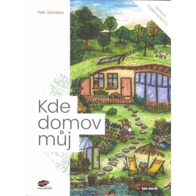 Kde domov můj - Petr Skořepa – Zboží Mobilmania