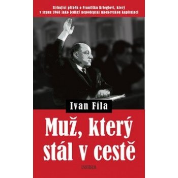 Muž, který stál v cestě - Ivan Fíla