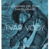 Audiokniha Tvář vody - Del Torro Guillermo, Kraus Daniel