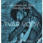 Guillermo del Toro, Daniel Kraus - Tvář vody (2CD)