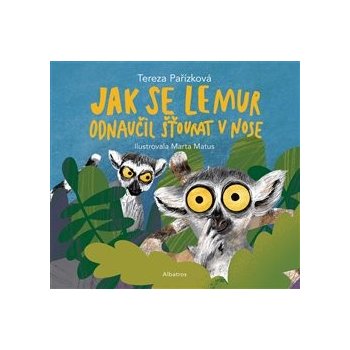 Jak se lemur odnaučil šťourat v nose