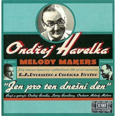 Ondřej Havelka & Melody Makers Jen pro ten dnešní den – Sleviste.cz