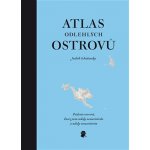 Atlas odlehlých ostrovů - Padesát ostrovů, které jsem nikdy nenavštívila a nikdy nenavštívím - Judith Schalansky