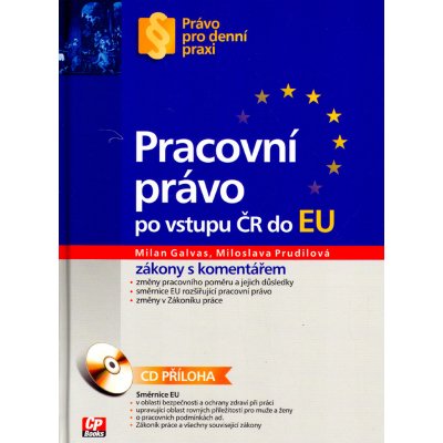 Pracovní právo po vstupu ČR do EU - Miloslava Prudilová, Milan Gavlas – Sleviste.cz