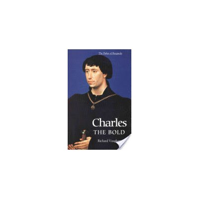 Charles the Bold - Vaughan Richard