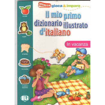 Il mio primo dizionario illustrato d´italiano - In vacanza d