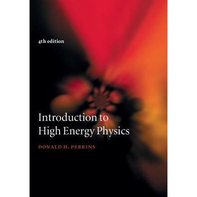 Introduction to High Energy Physics (Perkins Donald H.)(Pevná vazba)