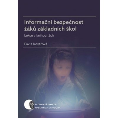 Informační bezpečnost žáků základních škol - Lekce v knihovnách - Pavla Kovářová – Zboží Mobilmania