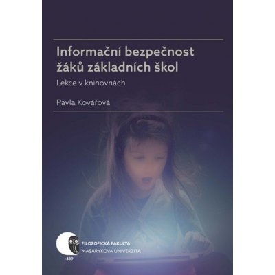 Informační bezpečnost žáků základních škol - Lekce v knihovnách - Pavla Kovářová