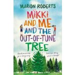 Mikki and Me and the Out-of-Tune Tree – Hledejceny.cz