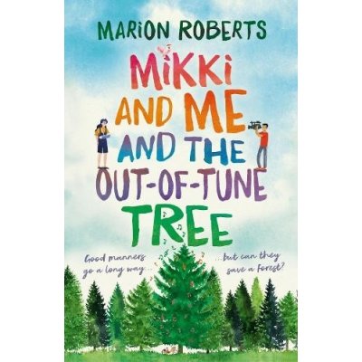 Mikki and Me and the Out-of-Tune Tree – Hledejceny.cz