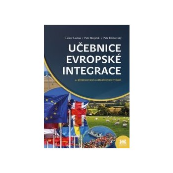 Učebnice evropské integrace - Jan Strejček, Petr Blížkovský, Lubor Lacina