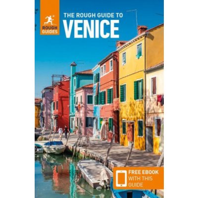 The Rough Guide to Venice & the Veneto Travel Guide with Free Ebook Guides RoughPaperback – Zbozi.Blesk.cz