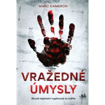 Vražedné úmysly - Marc Cameron