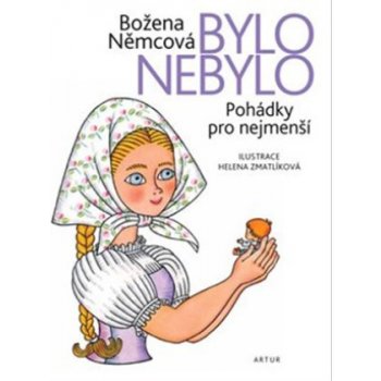 Bylo nebylo - Pohádky pro nejmenší - Němcová Božena