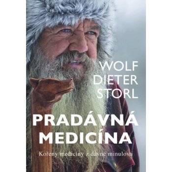 Wolf-Dieter Storl Pradávná medicína
