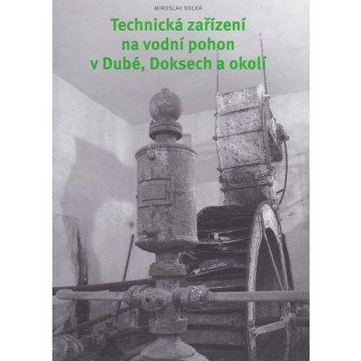 Technická zařízení na vodní pohon v Dubé, Doksech a okolí – Hledejceny.cz