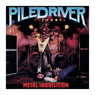 Piledriver - Metal Inquisition CD – Hledejceny.cz