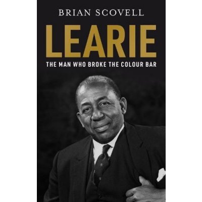 Learie: The Man Who Broke The Colour Bar Scovell BrianPaperback