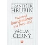 Vzájemná korespondence z let 1945-1953 - František Hrubín – Hledejceny.cz