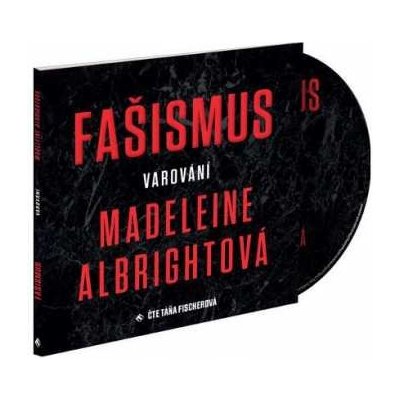 ALBRIGHTOVA, MADELEINE - FASISMUS-VAROVANI CD – Zbozi.Blesk.cz