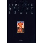 Evropské dějiny práva - Hans Hattenhauer – Hledejceny.cz