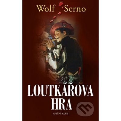Loutkářova hra 2 - Wolf Serno – Hledejceny.cz