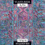 Hradišťan & Jiří Pavlica / Vlasta Redl & AG Flek - Vlasta Redl / AG Flek & Jiří Pavlica / Hradišťan (Reedice 2015) CD – Hledejceny.cz