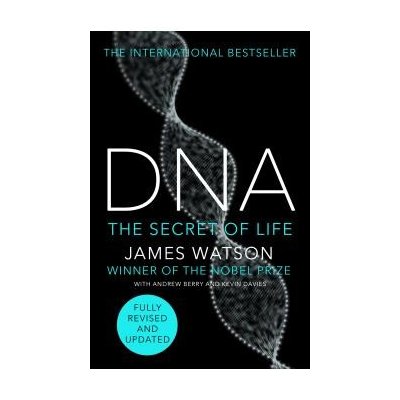DNA: The Story of the Genetic Revolution – Watson James