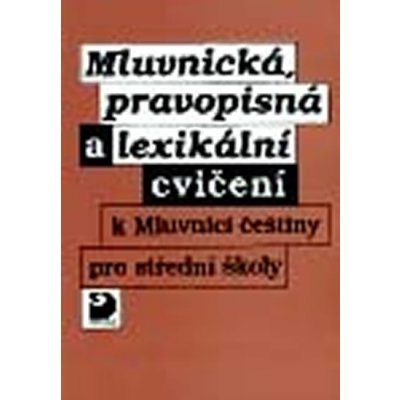 Mluvnická, pravopisná a lexikální cvičení