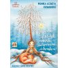Kniha Jak chtěl být modřín vánočním stromkem - Monika Alžběta Svobodová