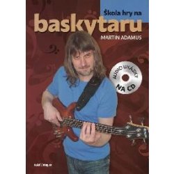 Škola hry na baskytaru + CD - Adamus, Martin alternativy - Heureka.cz