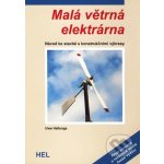 Malá větrná elektrárna - Návod ke stavbě s - Sweeney Simon – Hledejceny.cz