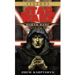 Star Wars - Darth Bane 1. Cesta zkázy - Drew Karpyshyn – Hledejceny.cz